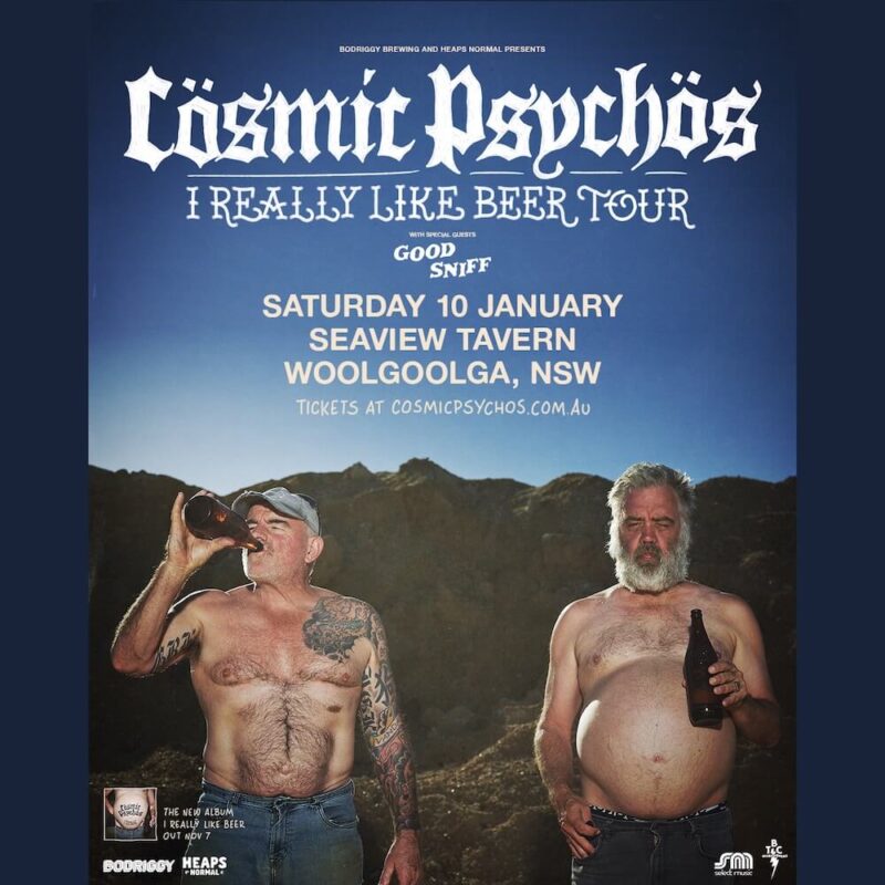 Cosmic Psychos I really like Beer Tour January 10 2026 live at the Seaview Tavern Woolgoolga