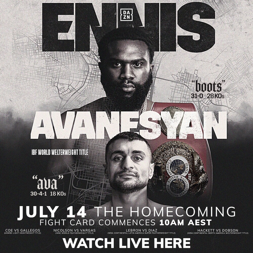 Ennis vs Avanesyan The Homecoming - July 14