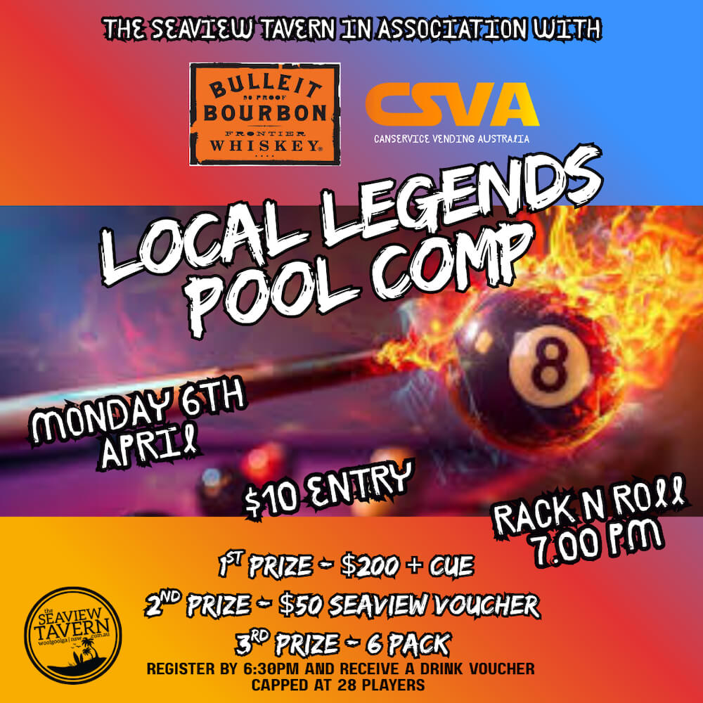 April Local Legends Pool Comp at the Seaview Tavern Woolgoolga