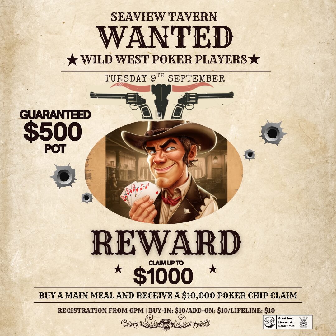 Wild West Poker Tournament Wild West Poker Tournament at the Seaview Tavern Woolgoolga