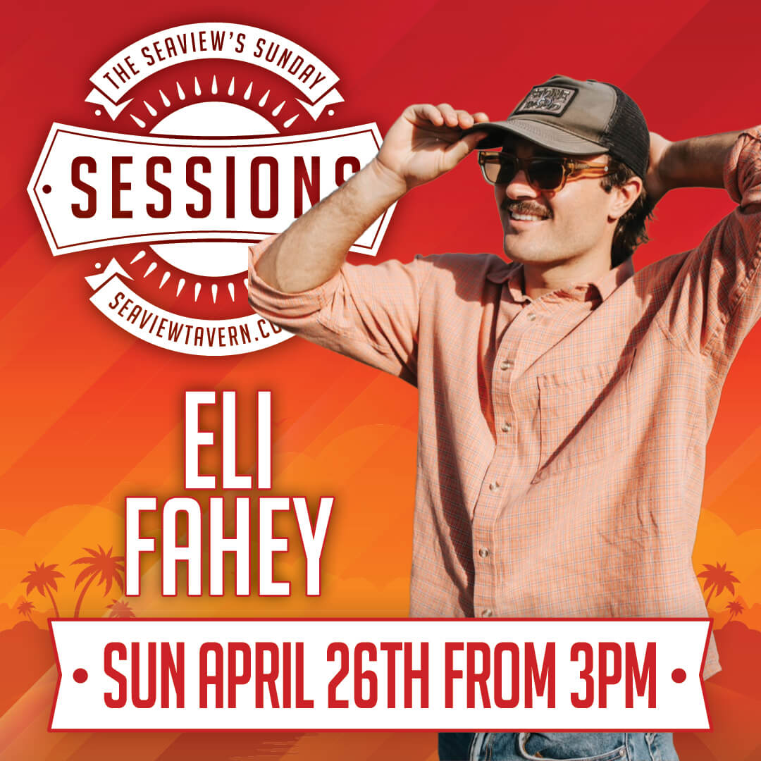 Sunday Session with Eli Fahey April 26 at the Seaview Tavern Woolgoolga