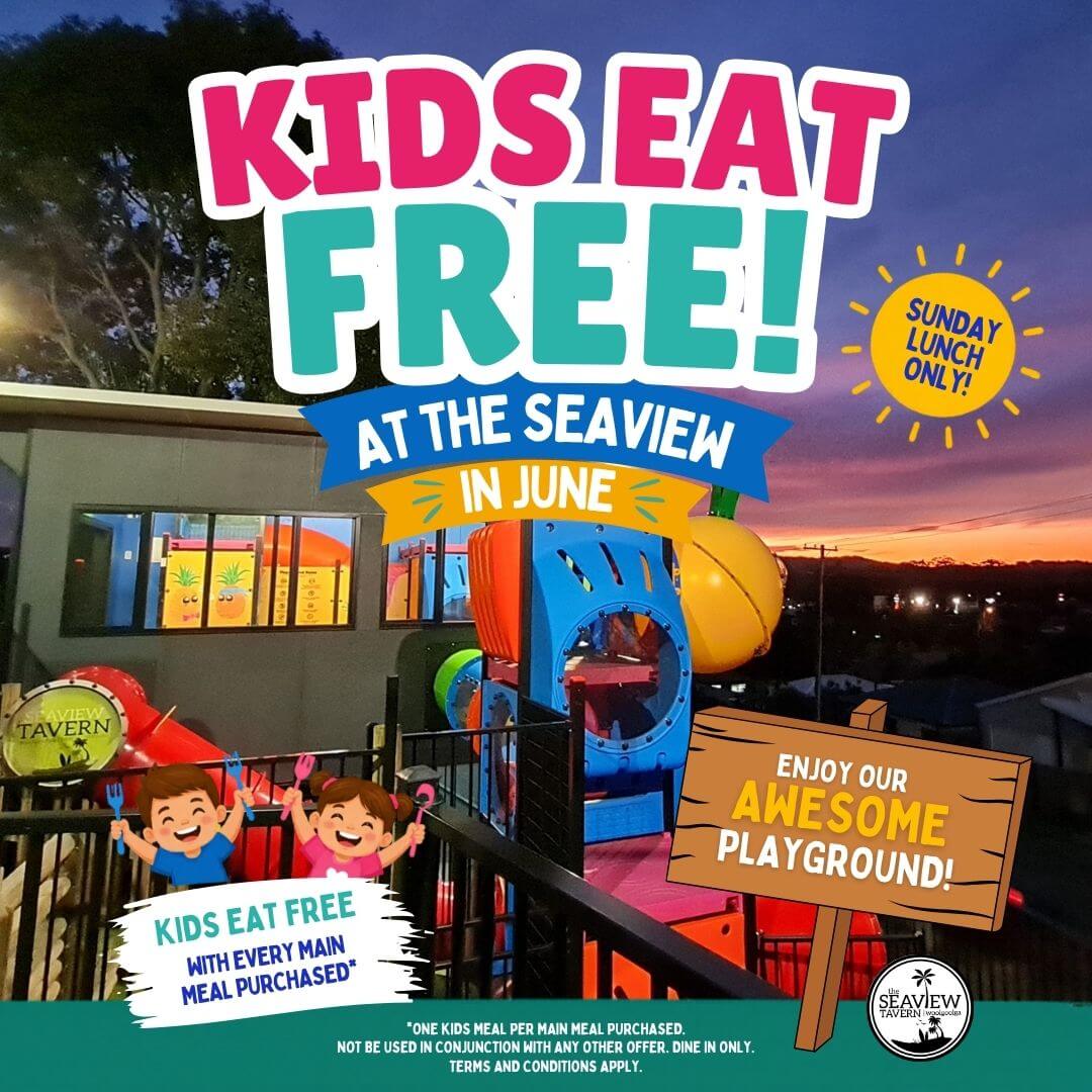 Kids Eat Free June 2026 at the Seaview Tavern Woolgoolga