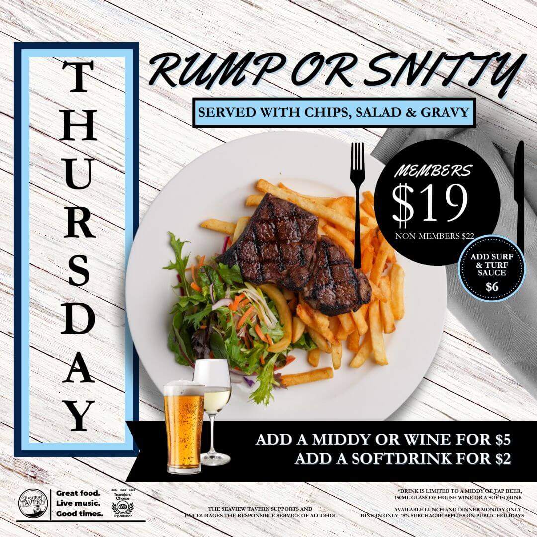 Thursday meal deal Rump or Snitty at the Seaview Tavern Woolgoolga