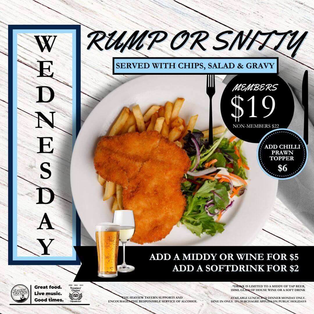 Wednesday meal deal Rump or Snitty at the Seaview Tavern Woolgoolga